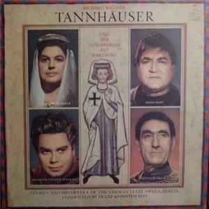Wagner - Chor Und Orchester Der Staatsoper Berlin, Franz Konwitschny - Tannhäuser Und Der Sängerkrieg Auf Wartburg - Gesamtaufnahme Der Dresdener Fassung FLAC album