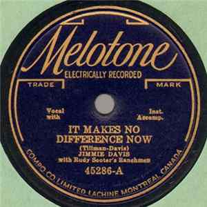 Jimmie Davis With Rudy Sooter's Ranchmen - It Makes No Difference Now FLAC album