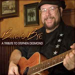 Various - Bueno Bye: A Tribute To Stephen Desmond FLAC album