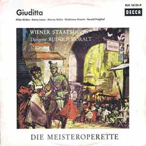 Franz Lehár, Hilde Güden, Emmy Loose, Murray Dickie, Waldemar Kmentt, Harald Pröglhoff, Rudolf Moralt - Giuditta FLAC album