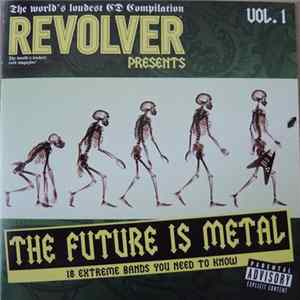 Various - Revolver Presents The Future Is Metal FLAC album