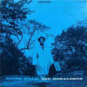 Lou Donaldson - Blues Walk FLAC album