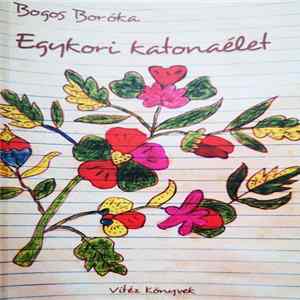 Bogos Boróka - Egykori Katonaélet FLAC album