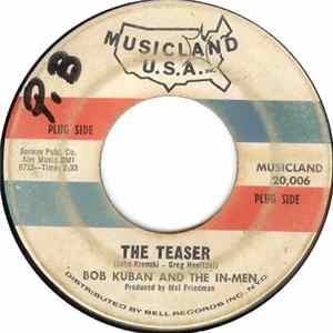 Bob Kuban And The In-Men - The Teaser / All I Want FLAC album