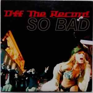 Off The Record - So Bad FLAC album