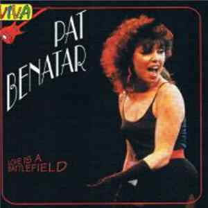 Pat Benatar - Love Is A Battlefield FLAC album