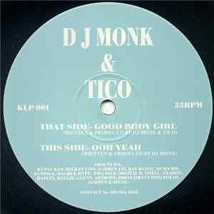 DJ Monk & Tico - Good Body Girl / Ooh Yeah FLAC album