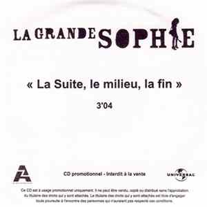 La Grande Sophie - La Suite, Le Milieu, La Fin FLAC album
