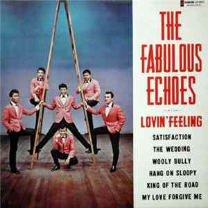 The Fabulous Echoes - Lovin' Feeling FLAC album