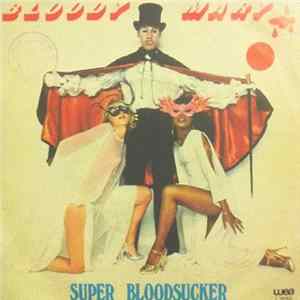 Bloody Mary - Super Bloodsucker FLAC album