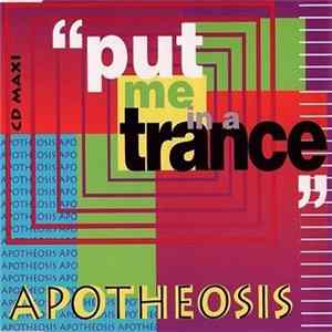 Apotheosis - Put Me In A Trance FLAC album