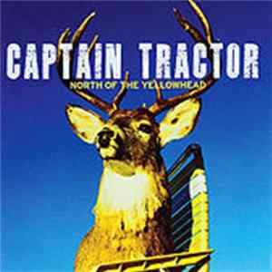 Captain Tractor - North Of The Yellowhead FLAC album