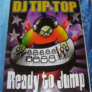 DJ Tip-Top - Are You Ready To Jump FLAC album