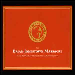 The Brian Jonestown Massacre - Tepid Peppermint Wonderland: A Retrospective FLAC album