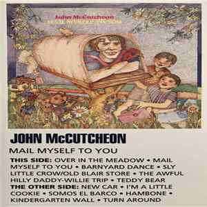 John McCutcheon - Mail Myself To You FLAC album