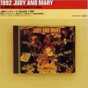 Judy And Mary - 1992 Judy And Mary-Be Ambitious+It’s A Gaudy It’s A Gross FLAC album