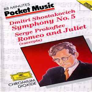 Dmitri Shostakovich / Sergei Prokofiev - Mstislav Rostropovich - Symphony No. 5 / Romeo And Juliet (Excerpts) FLAC album