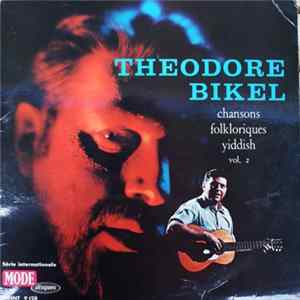 Theodore Bikel - Chansons Folkloriques Yiddish Vol. 2 FLAC album
