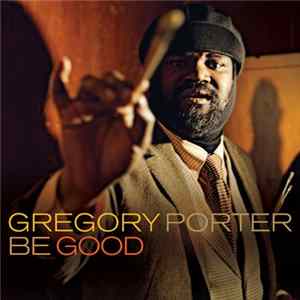 Gregory Porter - Be Good FLAC album