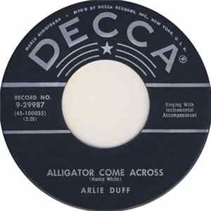 Arlie Duff - Alligator Come Across / So Close And Yet So Far FLAC album