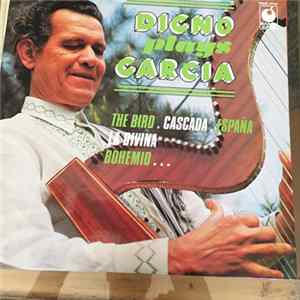 Digno Garcia - Dino Plays Garcia FLAC album