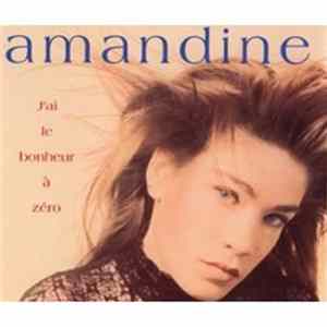 Amandine - J'Ai Le Bonheur A Zéro FLAC album