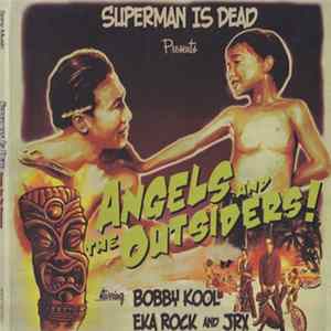 Superman Is Dead - Angels And The Outsiders! FLAC album