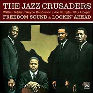 The Jazz Crusaders - Freedom Sound & Lookin' Ahead FLAC album