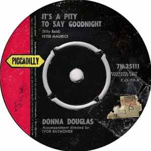Donna Douglas - It's A Pity To Say Goodnight / Do I Know? FLAC album