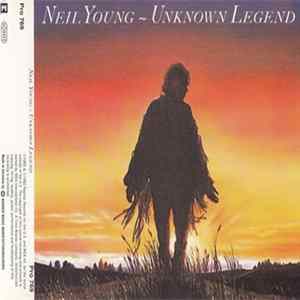 Neil Young - Unknown Legend FLAC album