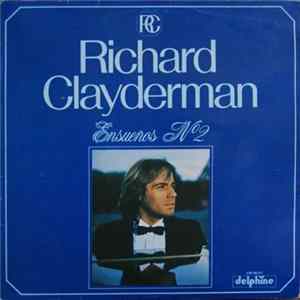 Richard Clayderman - Ensueños N°2 FLAC album