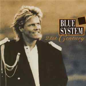 Blue System - 21st Century FLAC album
