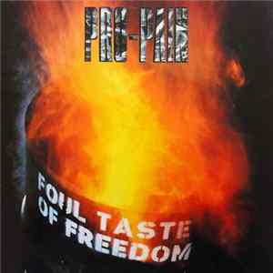 Pro-Pain - Foul Taste Of Freedom FLAC album
