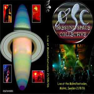 Øresund Space Collective - Live at Malmöfestivalen 2006 FLAC album