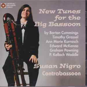 Susan Nigro - New Tunes For The Big Bassoon FLAC album