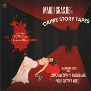 Mardi Gras.BB - Crime Story Tapes FLAC album