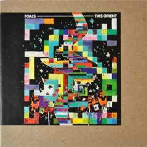 Foals - This Orient FLAC album