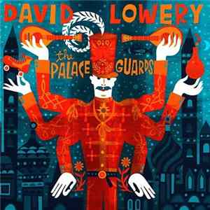 David Lowery - The Palace Guards FLAC album