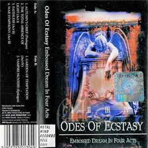 Odes Of Ecstasy - Embossed Dream In Four Acts FLAC album