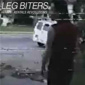 Leg Biters - WMMS / Rentals Revolutions FLAC album