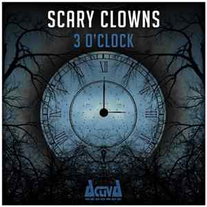 Scary Clowns - 3 O'Clock FLAC album
