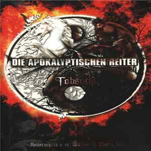 Die Apokalyptischen Reiter - Tobsucht - Reitermania Over Wacken & Party.San FLAC album
