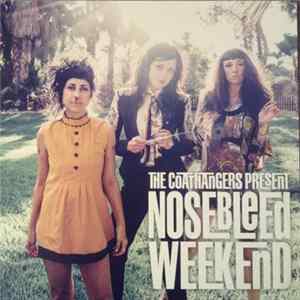 The Coathangers - Nosebleed Weekend FLAC album