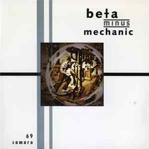 Beta Minus Mechanic - '69 Camaro FLAC album