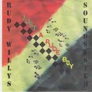 Rudy Willy's Soundsystem - Just A Rude Boy FLAC album