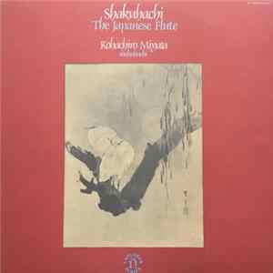 Kōhachiro Miyata - Shakuhachi (The Japanese Flute) FLAC album