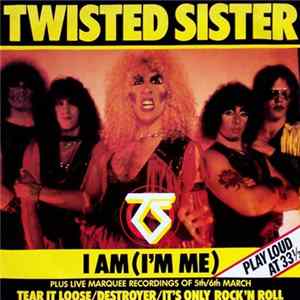 Twisted Sister - I Am (I'm Me) FLAC album