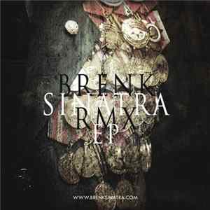 Brenk Sinatra - Remix EP FLAC album