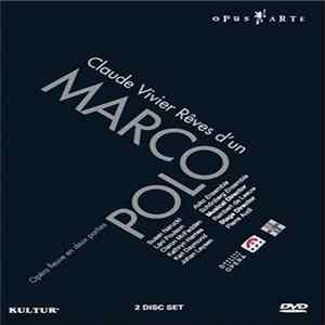 Claude Vivier - Rêves D'un Marco Polo FLAC album