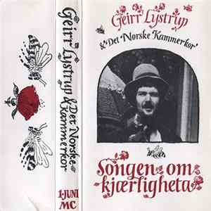 Geirr Lystrup & Det Norske Kammerkor - Songen Om Kjærligheta FLAC album
